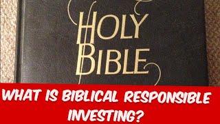 Biblically Responsible Investing- What is it?