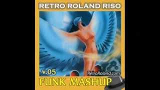 Retro Roland Riso: Funk Mashup V. 05 (Samir's Theme-King Amir, Gaz)