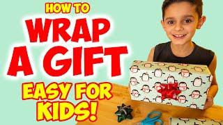 How to WRAP A GIFT!! - (Easy for Kids!)