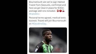 Bournemouth are set to sign Hamed Traoré from Sassuolo, confirmed and here we go