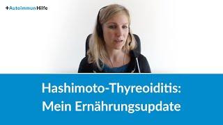 Hashimoto-Thyreoiditis: Mein Ernährungsupdate