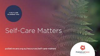 Self-Care Matters - Build your own resilience with self-care