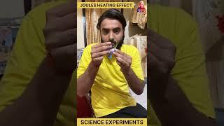 Joules heating effect || #experiment #science #scienceexperiment #experimentshorts #comedy