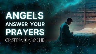 How angels respond to your prayers