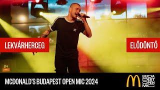 LEKVÁRHERCEG – ELŐDÖNTŐ // McDonald's Budapest Open Mic HipHop Talents