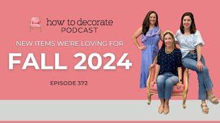 Exploring Our NEW Fall 2024 Items! | How to Decorate, Ep. 372