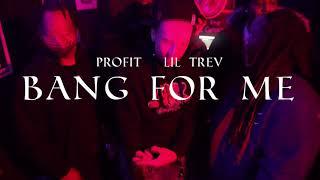 Lil Trev Ft. Profit - Bang 4 Me (Official Music Video) Dir. By @SolidShotsFilms