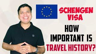 Schengen Visa: Is travel history important ?