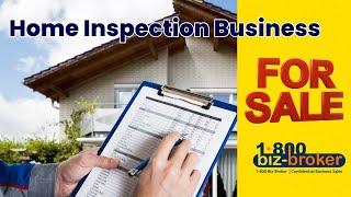 Home Inspection Biz for Sale 1.800.Biz.Broker