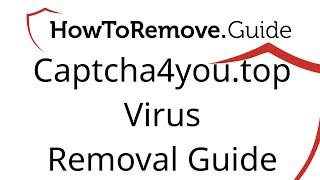 Captcha4you.top Virus Removal