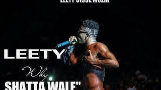 Leety - Why Shatta Wale (Mixed By LeetyCreation)