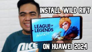 How to Install League of Legends Wild Rift on your Huawei Phone 2024!