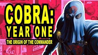 Cobra Year One: The Origin of Cobra Commander