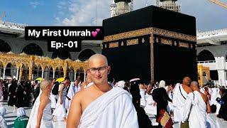 My First Umrah Complete Alhamdulillah| Episode:-01 | Noman official | vlog | Mecca & Medina