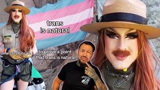 Trans is natural | LGBTQ+ Madness Reaching New Heights LITERALLY