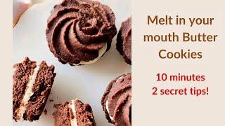 2 Secret Tips / 10 minute Melt in your Mouth Chocolate Butter Cookies / New Recipe Few People Know!