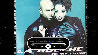 La Bouche - Be My Lover (rtbR x Dj ninja Club Bootleg)