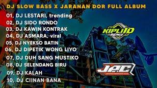 DJ LESTARI X SIDO RONDO || SLOW BASS X JARANAN DOR VIRAL TIKTOK 2024 •KIPLI ID RMX