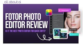 Fotor Photo Editor Review: Is It the Best Photo Editor for Quick Edits?