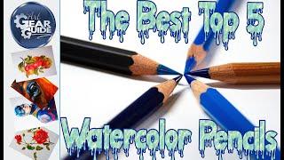 The Best Top 5 Watercolor Pencils, Top 5 Water Soluble Pencils