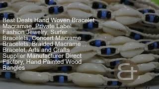 Best Deals Hand Woven Bracelet Macramae, Private Label Fashion Jewelry, Surfer