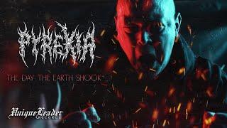 Pyrexia - The Day The Earth Shook  (Official Video)