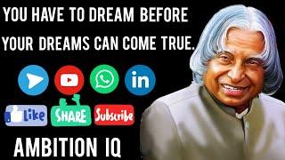 MOTIVATION FROM APJ ABDUL KALAM SIR||AMBITION IQ