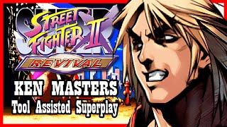 【TAS】SUPER STREET FIGHTER II TURBO REVIVAL - KEN MASTERS