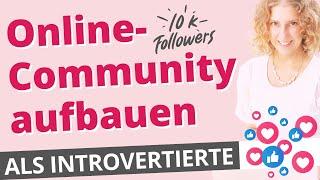 Wie du eine Online Community aufbaust als Introvertierte Selbstständige Frau