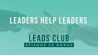 BONUS Q&A | Pastor Benny Tate | Leads Club Podcast | Episode 22 BONUS