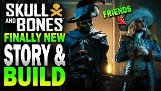 NEW story and SOLO BUILDS! Skull and Bones