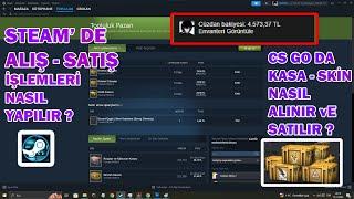 Steam Nasıl Malzeme Alınır ve Satılır ? / Cs Go Kasa - Skin Satma