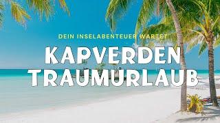 Kapverden Traumurlaub