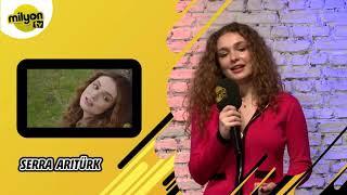 Kimdir? Konuk: Serra Arıtürk