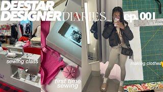 becoming a fashion designer, making clothes, sewing class |DEESTAR DESIGNER DIARIES EP:1