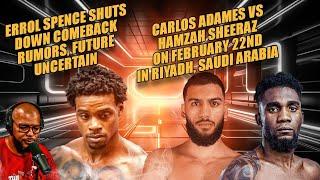 ️Errol Spence Shuts Down Ring Return Hamzah Sheeraz Vs Carlos Adames On Boots-Vergil Card