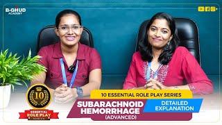 SUBARACHNOID HEMORRHAGE (ADVANCED) | 10 ESSENTIAL ROLE PLAY SERIES