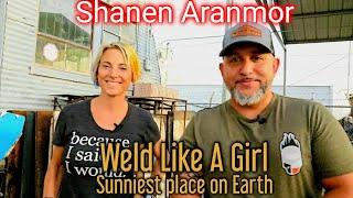 #67 "Sunniest place on Earth" Shanen Aranmor, MS, CWI/CWE with Weld Like A Girl™️