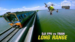 DJI FPV vs TRAIN MAX SPEED | LONG RANGE FPV | DJI ACTION2 | รถไฟลอยน้ำลพบุรี | THAILAND TRAIN SHOT