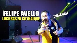 ¡Locuras en Coyhaique! - #FelipeAvello en vivo desde #Coyhaique 2023