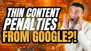 ️Thin Content With Little Or No Added Value Google Penalty | Google SEO Penalty Series️