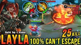 You Can't Escape from Me!! 25 Kills Layla New Build (PLEASE TRY) - Build Top 1 Global Layla ~ MLBB