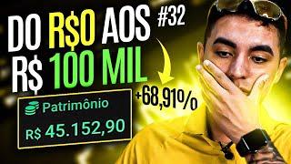 CARTEIRA BATEU A IBOVESPA E O DÓLAR! l DO ZERO AOS 100 MIL #31