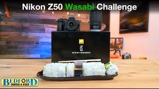 Nikon Z 50 Wasabi Challenge