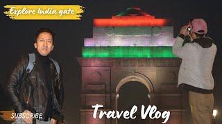 EXPLORE INDIA GATE AT NIGHT || DELHI VLOG || TOURIST PLACE || TIBETAN VLOGGER || MOST CROWD AREA