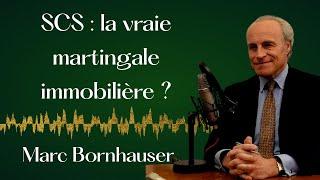 SCS : mieux que la SCI pour l'immobilier - Marc Bornhauser, avocat