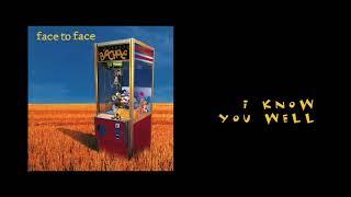 face to face - I Know You Well (remastered)