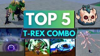 Top 5 Best T-rex Combo for Beginners in Blox Fruits