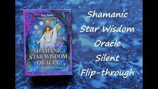 Shamanic Star Wisdom Oracle - Silent Flip-through