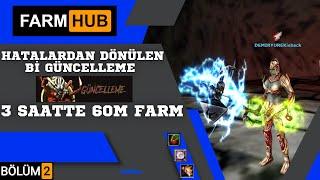 FARM HUB | B2 | 3 SAATTE 60M FARM, HATALARDAN DÖNÜLEN Bİ GÜNCELLEME #knightonlinefarm #knightonline